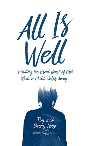 All Is Well by Tim and Becky Keep