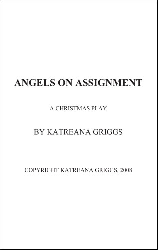 Angels on Assignment by Katreana Griggs