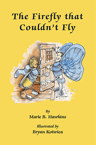 The Firefly that Couldn't Fly by Marie B. Hawkins