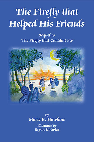 The Firefly that Helped His Friends by Marie B. Hawkins