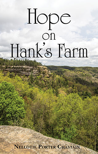 Hope on Hank's Farm by Nellotie Porter Chastain