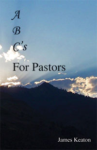ABC's For Pastors by James Keaton
