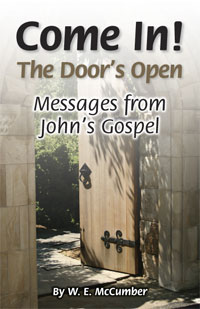 Come In! The Door's Open by W. E. McCumber