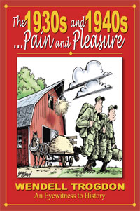 The 1930s and 1940s: Pain and Pleasure by Wendell Trogdon