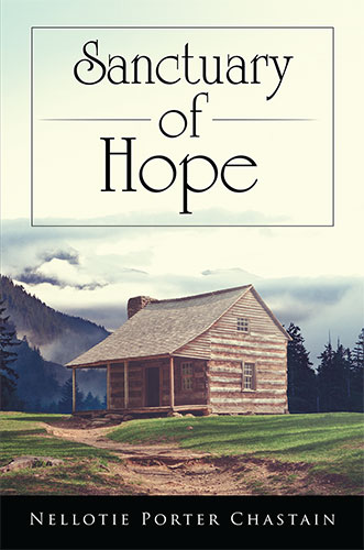 Sanctuary of Hope by Nellotie Porter Chastain