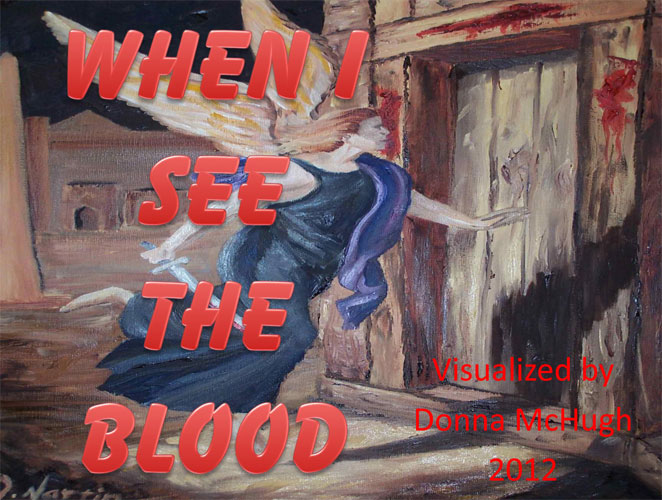 When I See the Blood Visualized by Donna McHugh