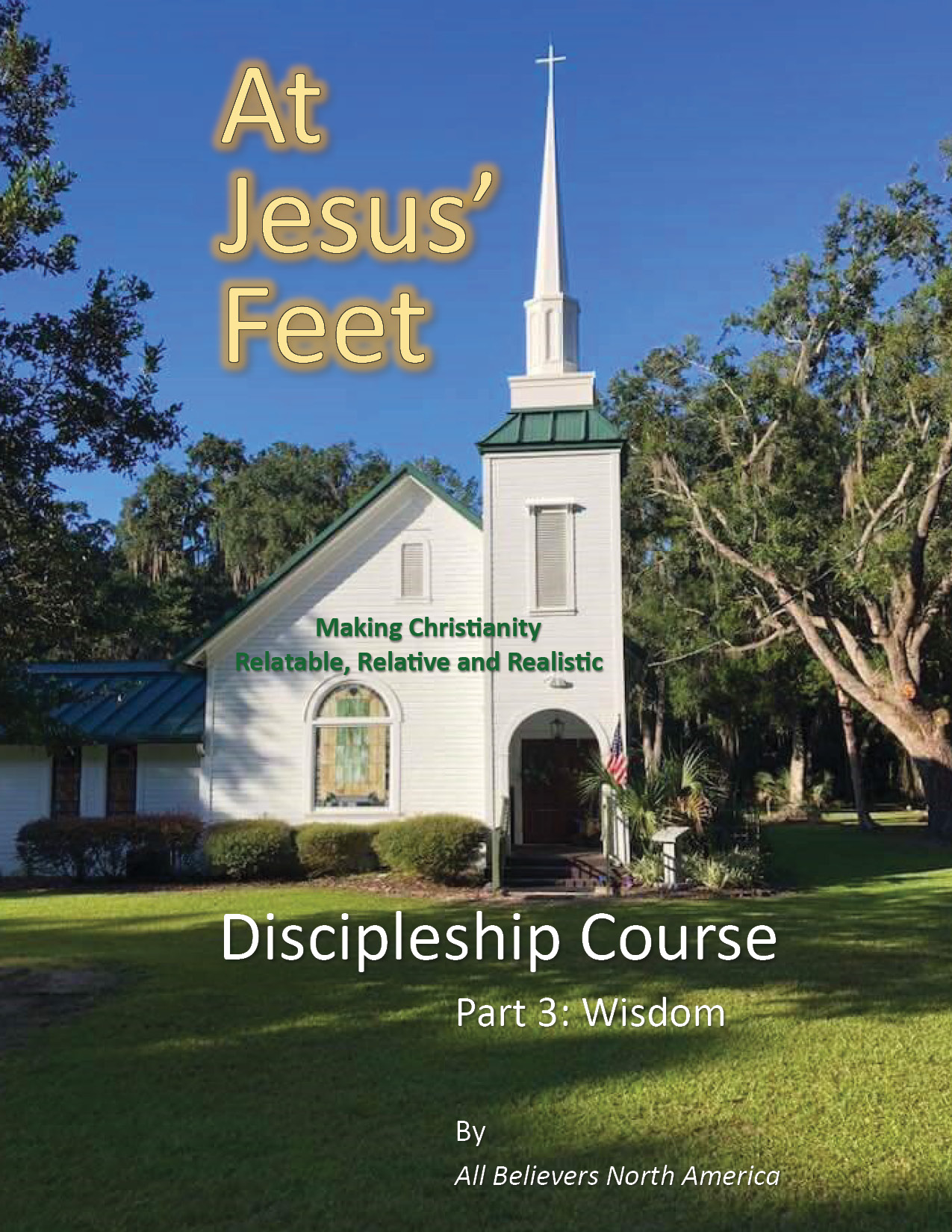 At Jesus' Feet Discipleship Course - Part 3 - Wisdom