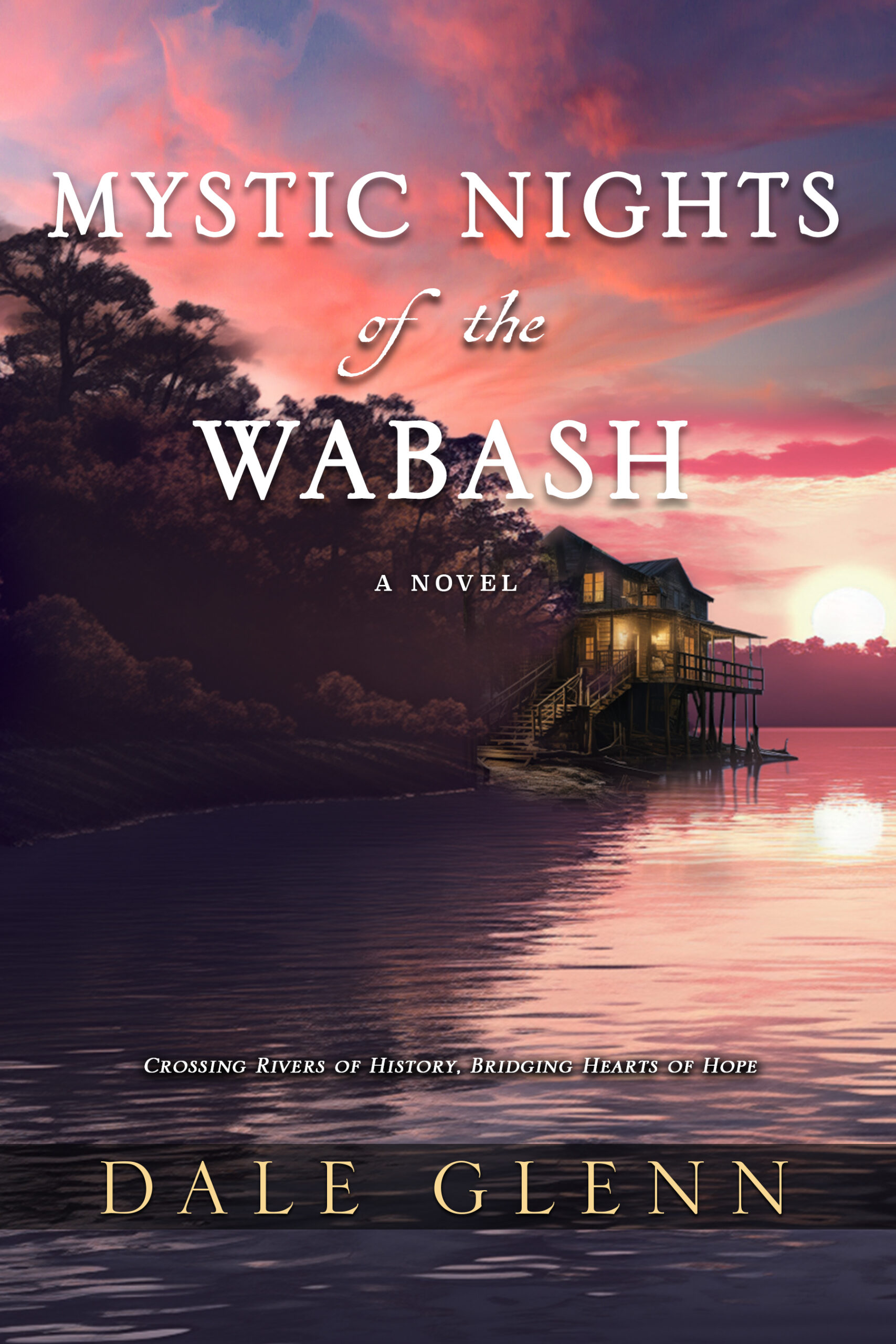 Mystic Nights of the Wabash by Dale Glenn